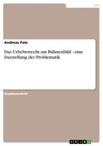 Cover: 9783638842969 | Das Urheberrecht am Bühnenbild - eine Darstellung der Problematik