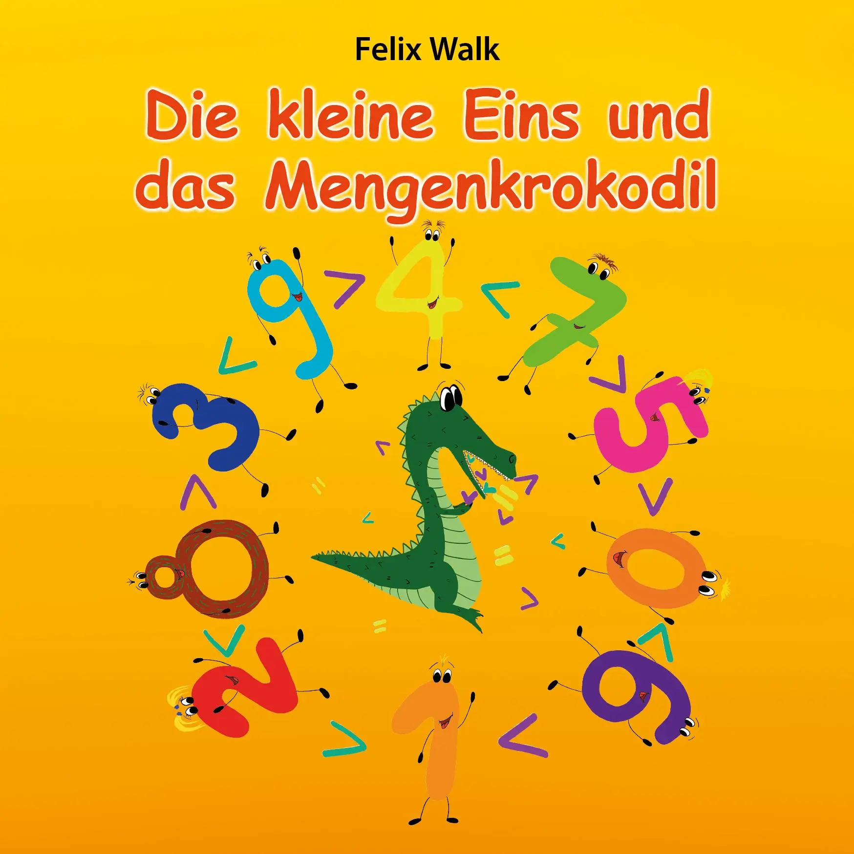 Cover: 9783946732969 | Die kleine Eins und das Mengenkrokodil | Felix Walk | Broschüre | 2025