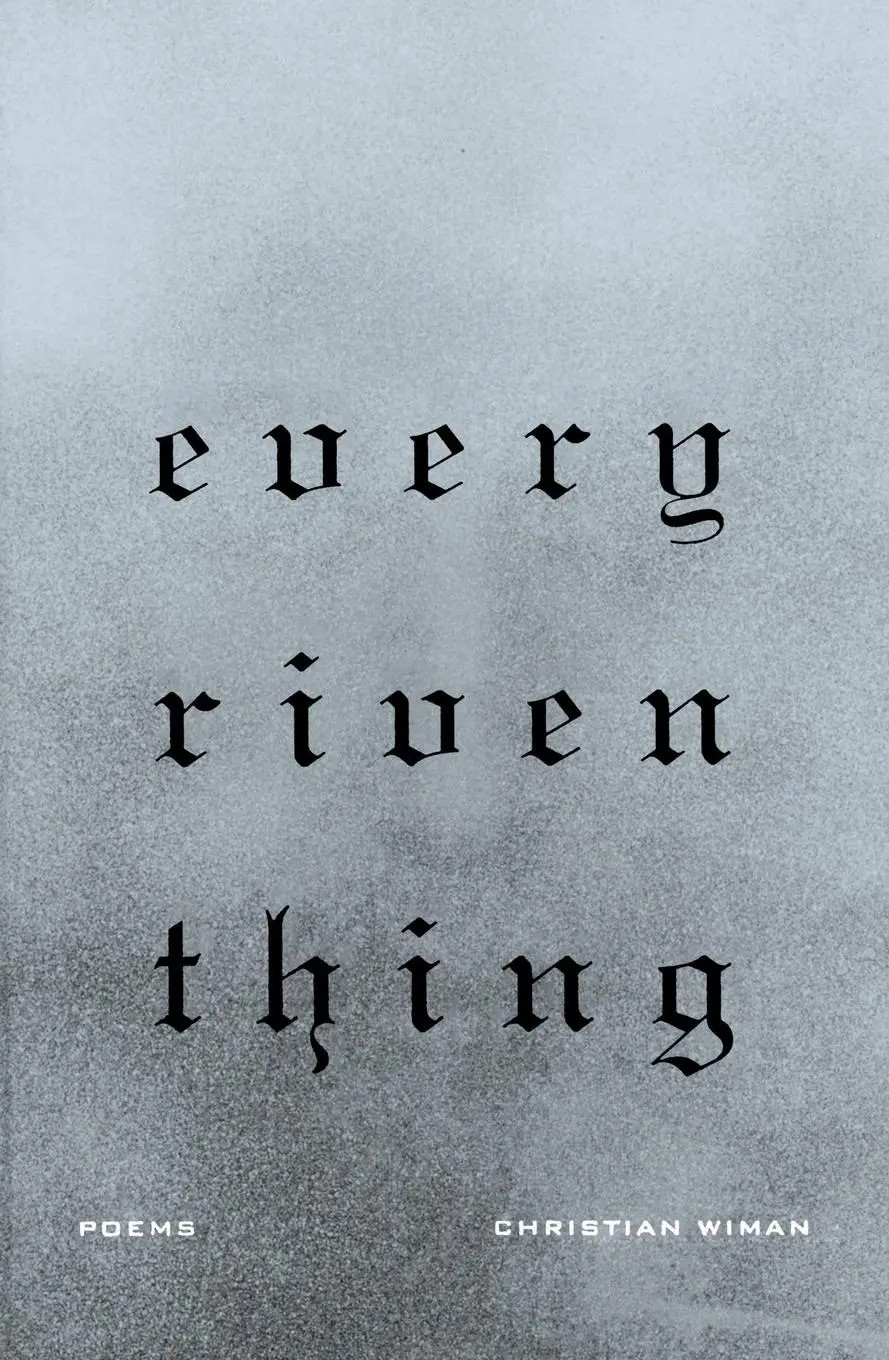 Cover: 9780374533069 | Every Riven Thing | Christian Wiman | Taschenbuch | Englisch | 2011