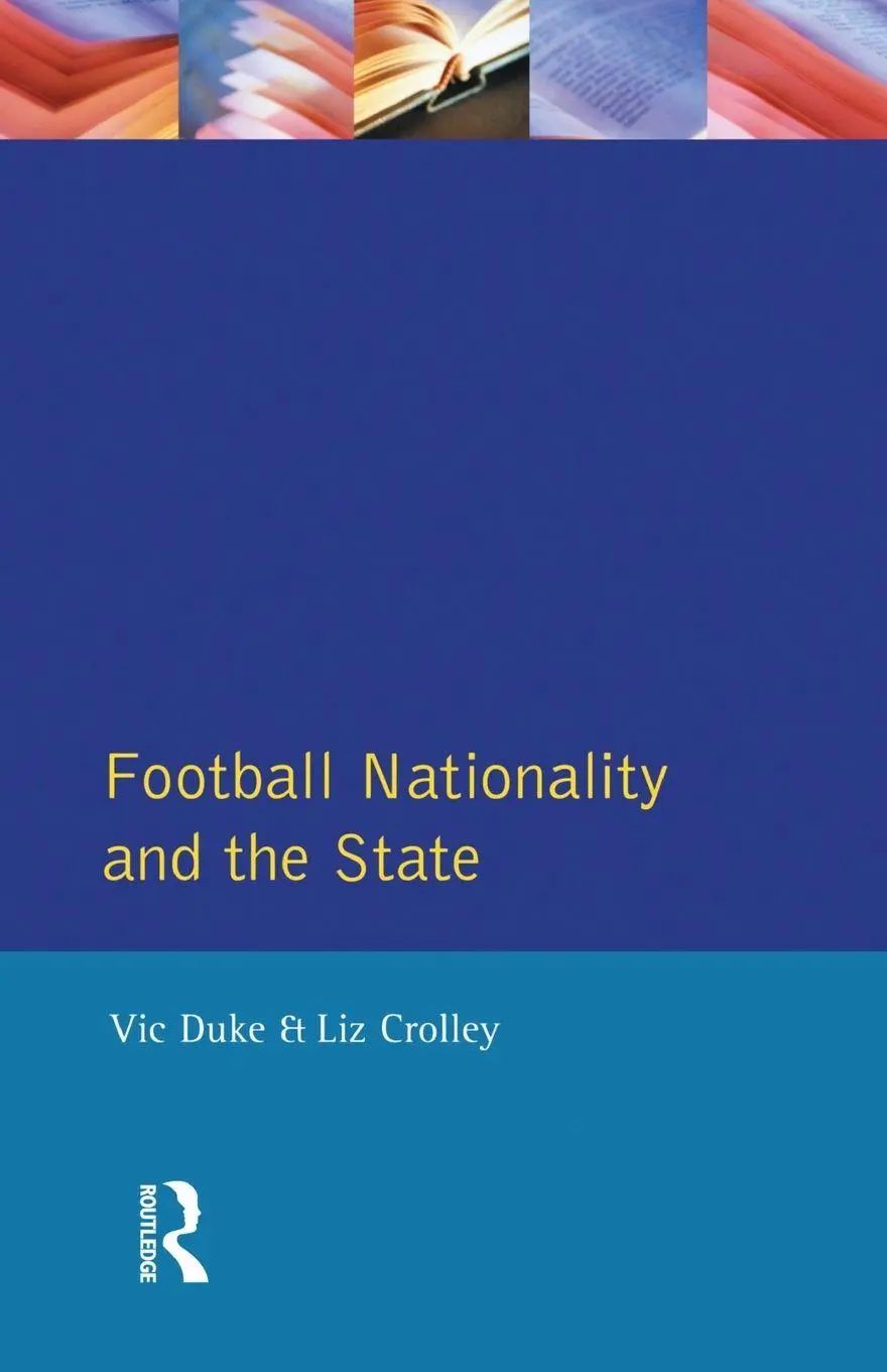 Cover: 9780582293069 | Football, Nationality and the State | Vic Duke (u. a.) | Taschenbuch