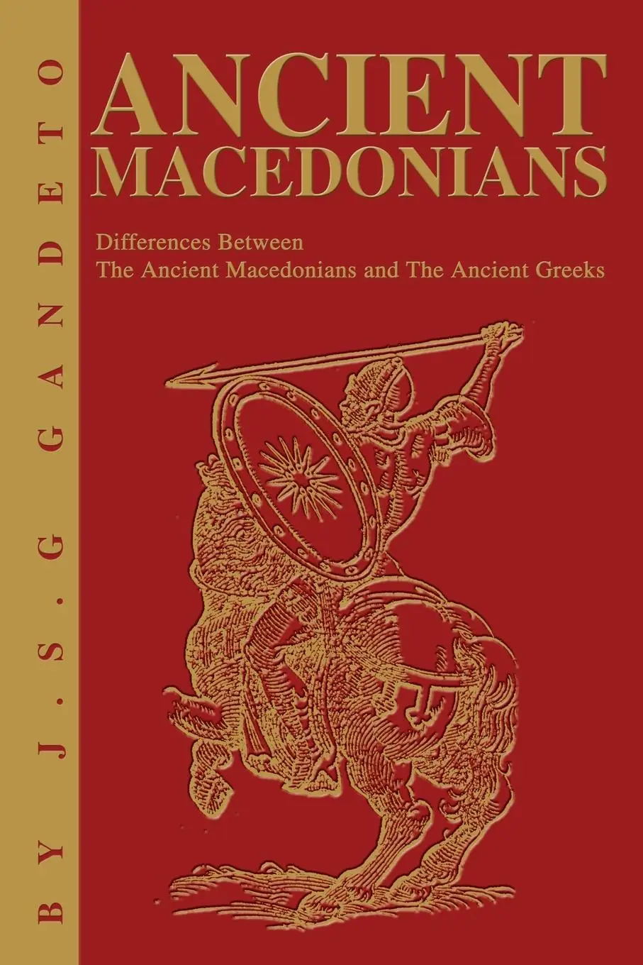 Cover: 9780595233069 | Ancient Macedonians | J. S. Gandeto | Taschenbuch | Englisch | 2002
