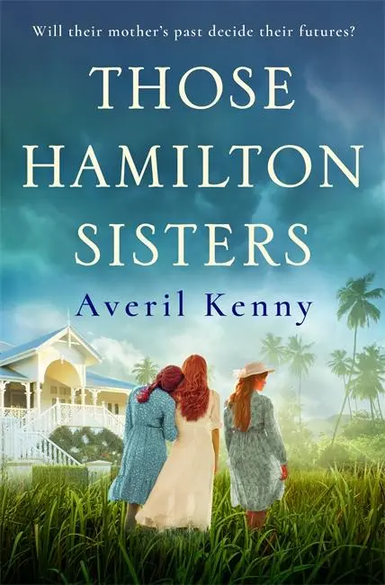 Cover: 9781838773069 | Those Hamilton Sisters | Averil Kenny | Taschenbuch | 458 S. | 2021