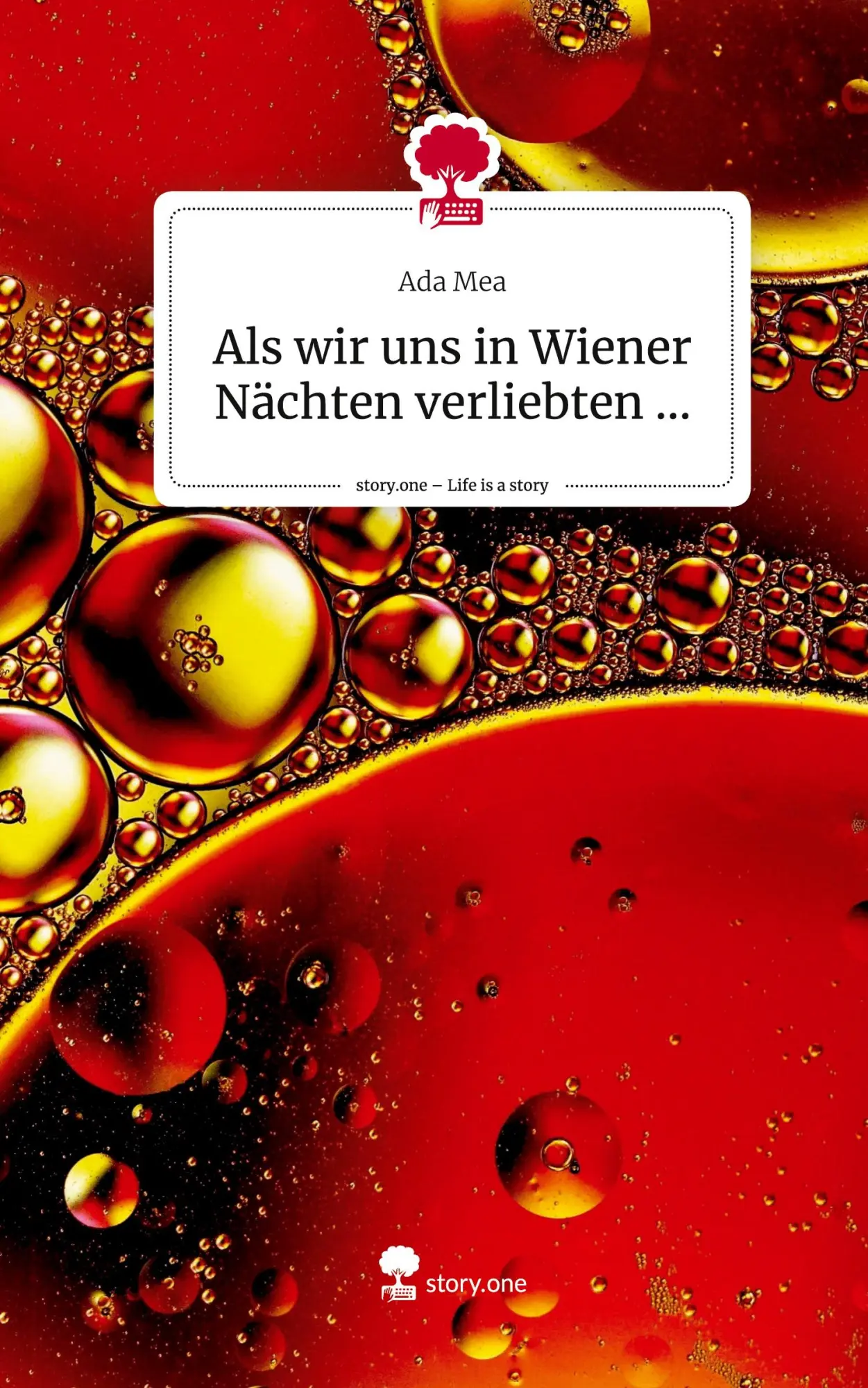 Cover: 9783711513069 | Als wir uns in Wiener Nächten verliebten .... Life is a Story -...