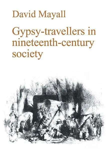 Cover: 9780521103169 | Gypsy-Travellers in Nineteenth-Century Society | David Mayall | Buch