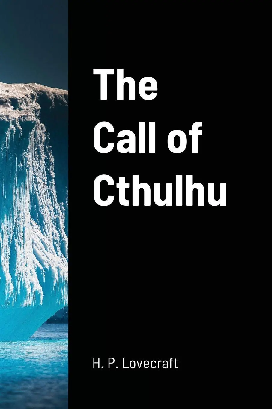 Cover: 9781716443169 | The Call of Cthulhu | H. P. Lovecraft | Taschenbuch | Englisch | 2020