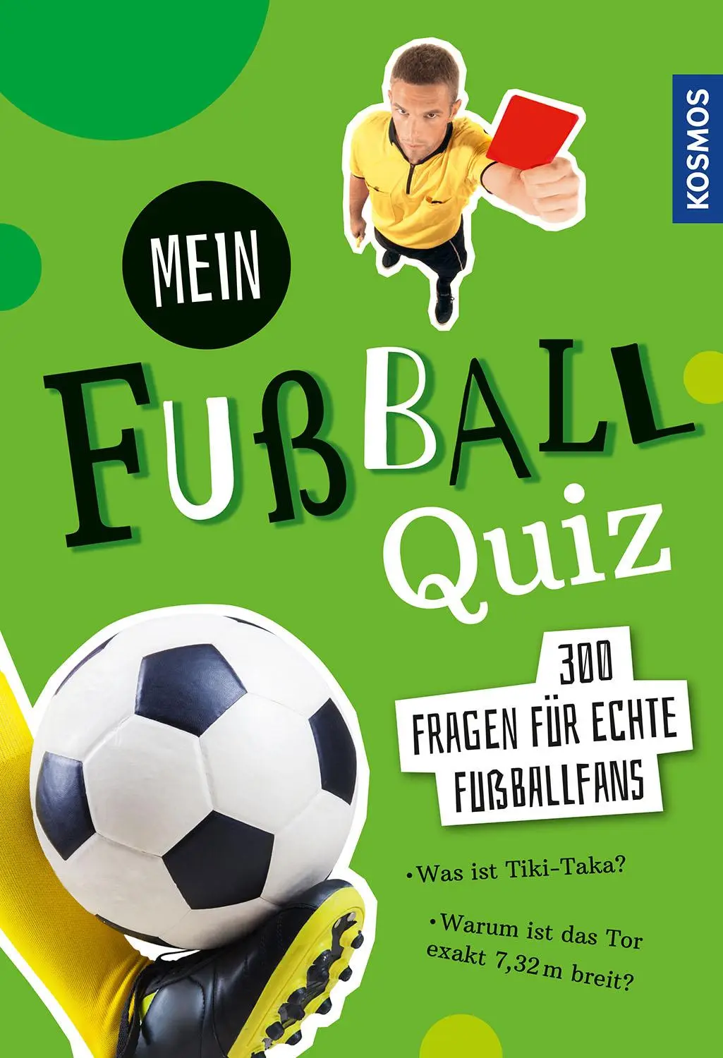 Cover: 9783440173169 | Mein Fußball Quiz | 300 Fragen für echte Fußballfans | Kozinowski