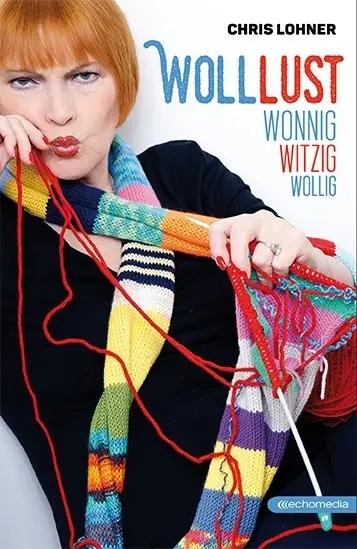 Cover: 9783903113169 | Wolllust | wonnig, witzig, wollig | Chris Lohner | Buch | Deutsch
