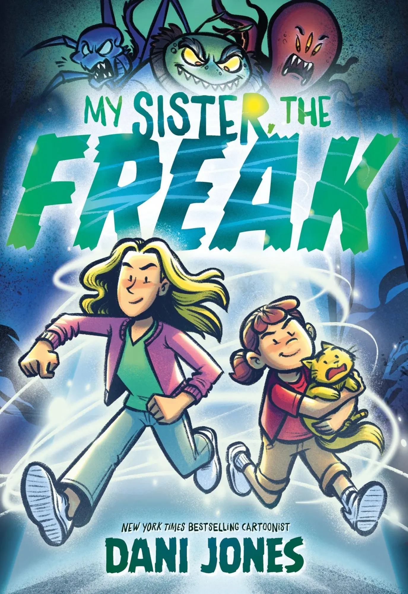 Cover: 9780063343269 | My Sister, the Freak | A Graphic Novel | Dani Jones | Taschenbuch