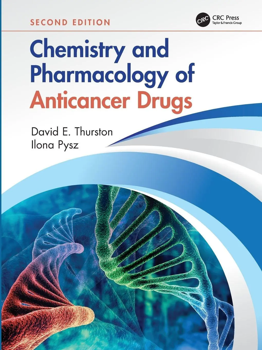 Cover: 9781439853269 | Chemistry and Pharmacology of Anticancer Drugs | Thurston (u. a.)