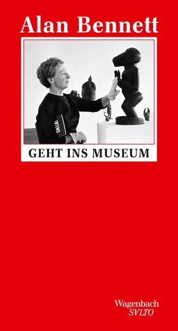 Cover: 9783803113269 | Alan Bennett geht ins Museum | Alan Bennett | Buch | Salto | 144 S.
