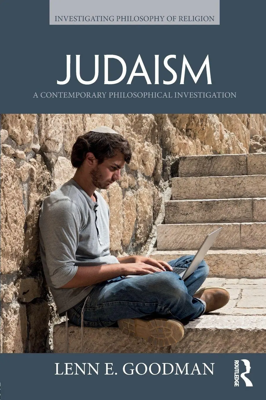 Cover: 9781138193369 | Judaism | A Contemporary Philosophical Investigation | Lenn E. Goodman