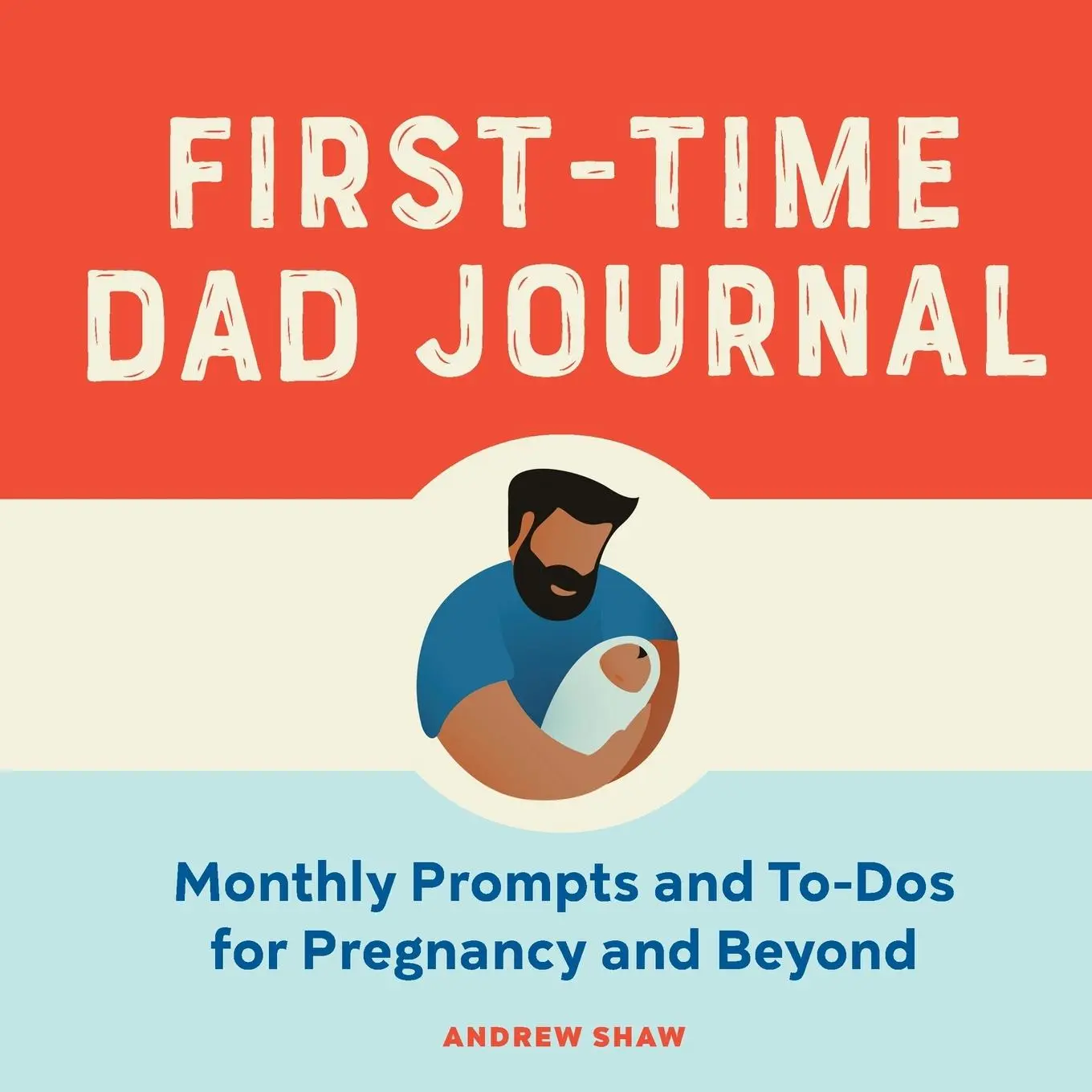 Cover: 9781638073369 | First-Time Dad Journal | Andrew Shaw | Taschenbuch | Englisch | 2021