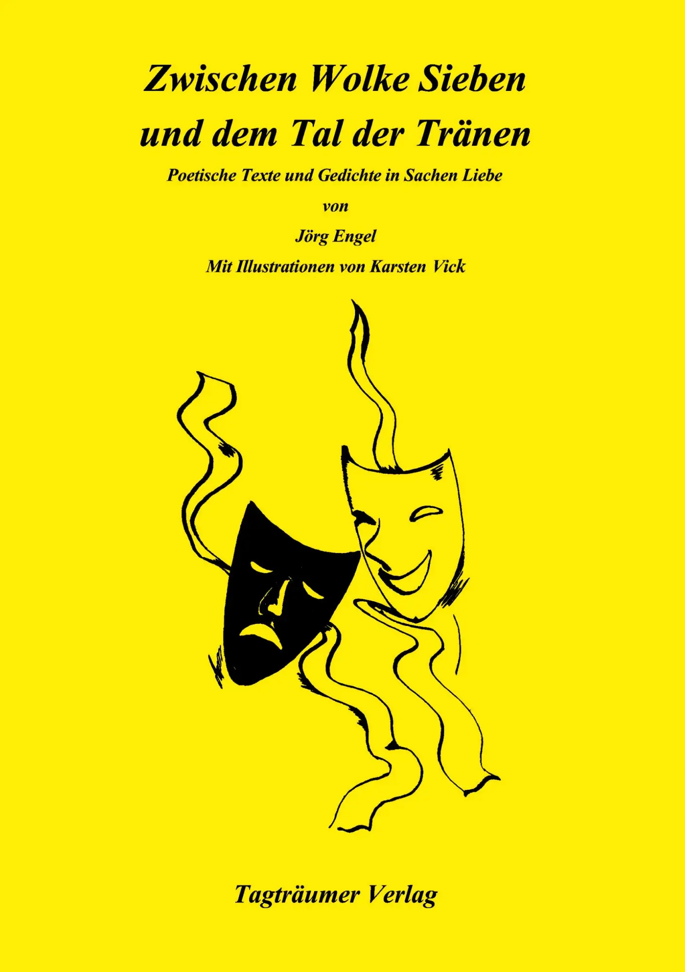 Cover: 9783000043369 | Zwischen Wolke 7 und dem Tal der Tränen | Jörg Engel | Taschenbuch