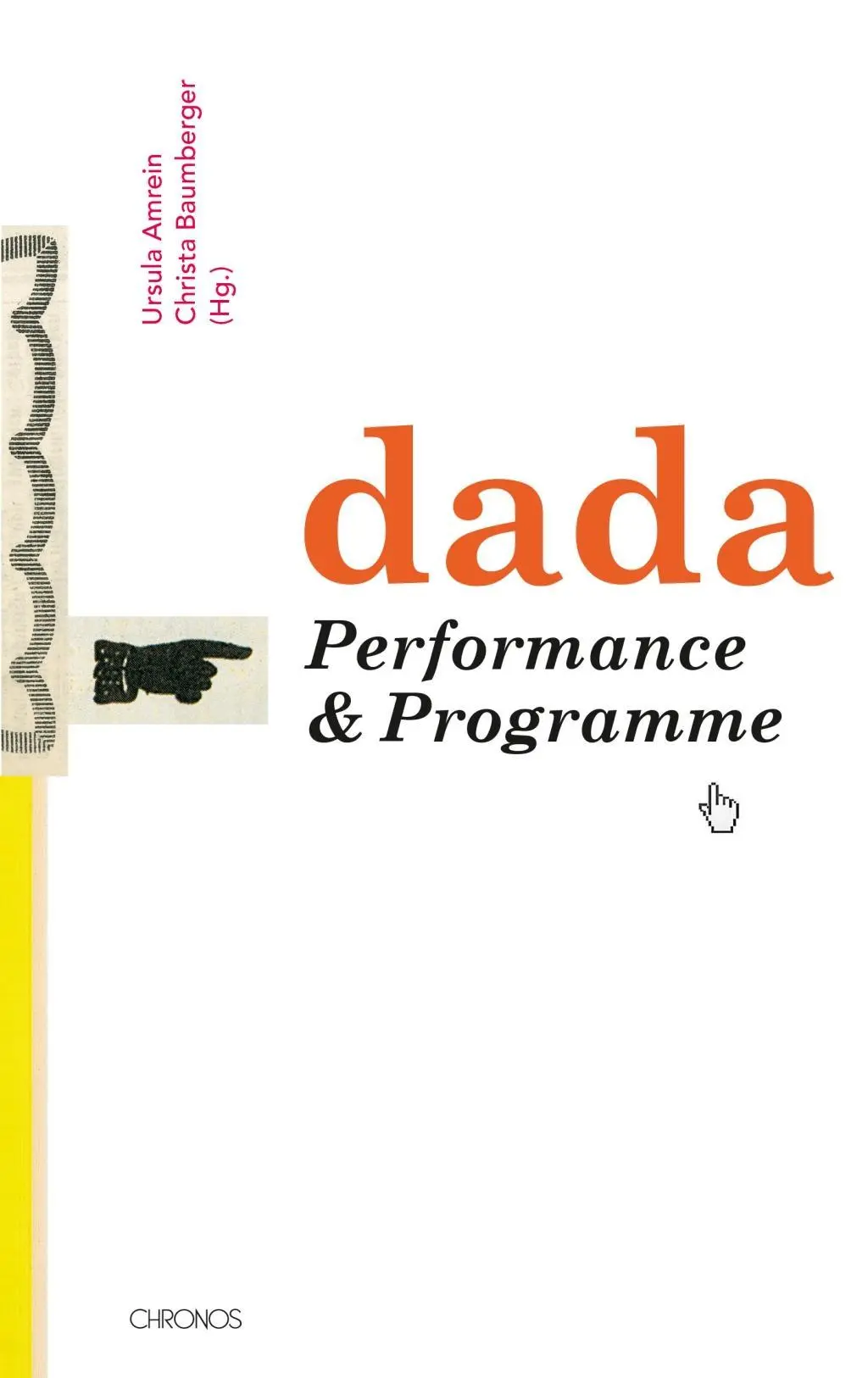 Cover: 9783034013369 | Dada | Performance &amp; Programme | Ursula Amrein | Buch | 240 S. | 2016