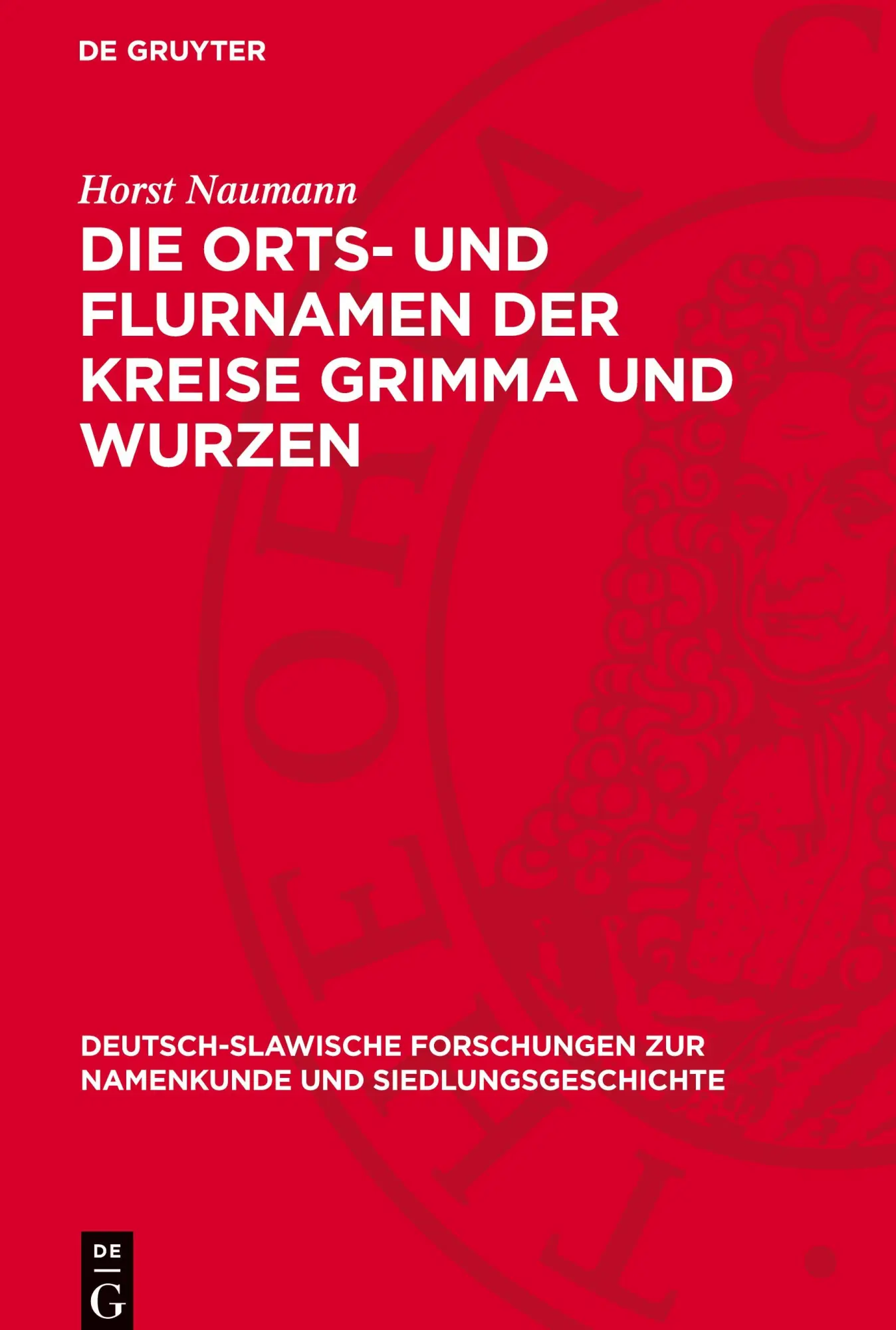 Cover: 9783112773369 | Die Orts- und Flurnamen der Kreise Grimma und Wurzen | Horst Naumann