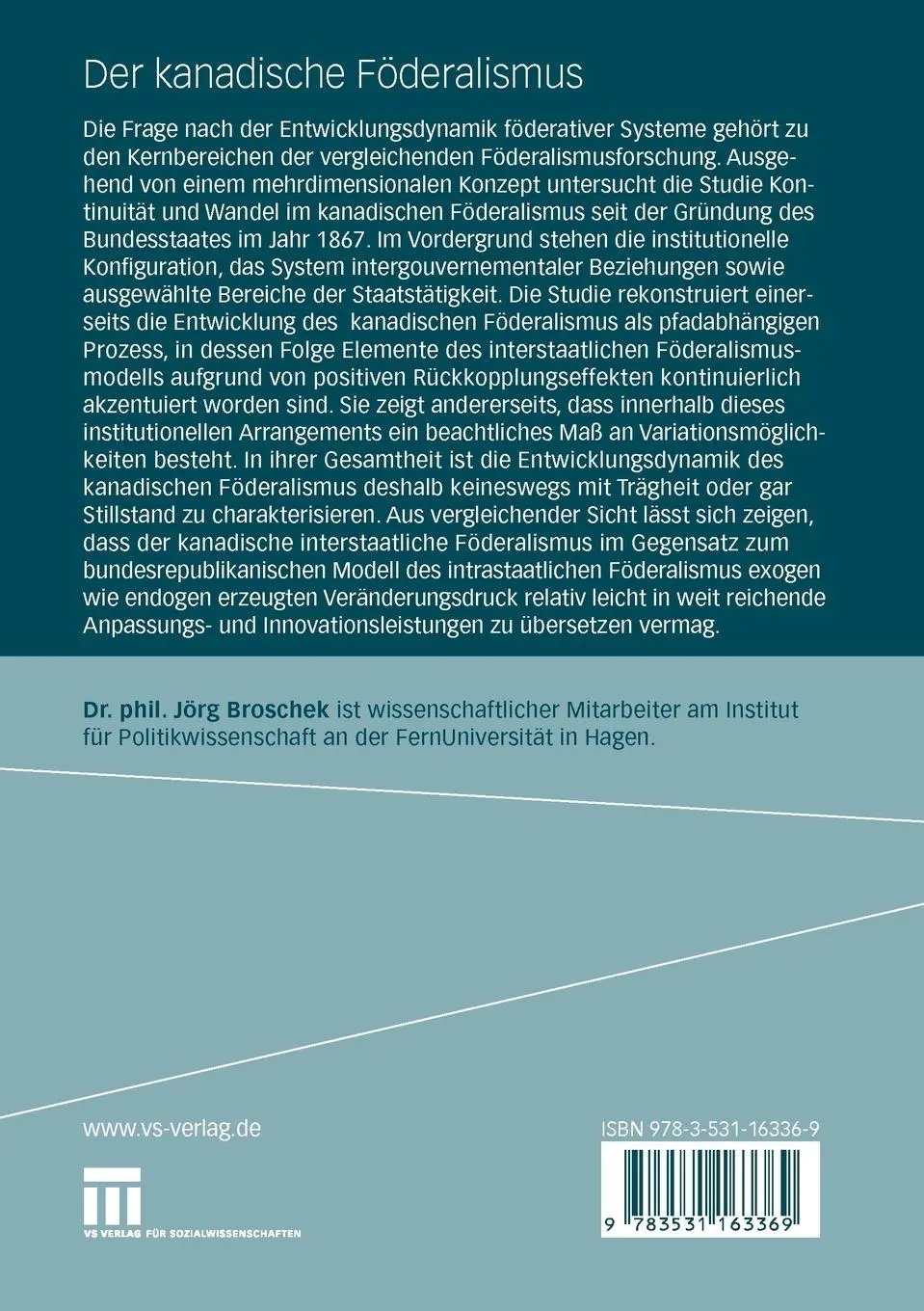 Rückseite: 9783531163369 | Der kanadische Föderalismus | Jörg Broschek | Taschenbuch | 390 S.