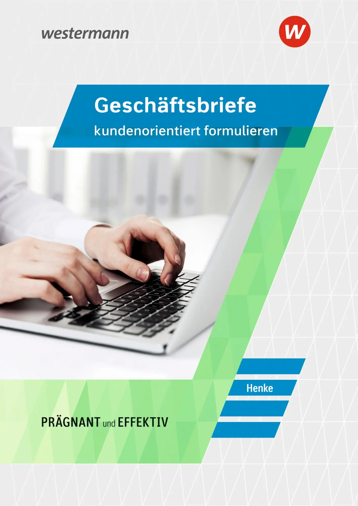Cover: 9783804573369 | Geschäftsbriefe kundenorientiert formulieren. Schulbuch | Henke | 2020