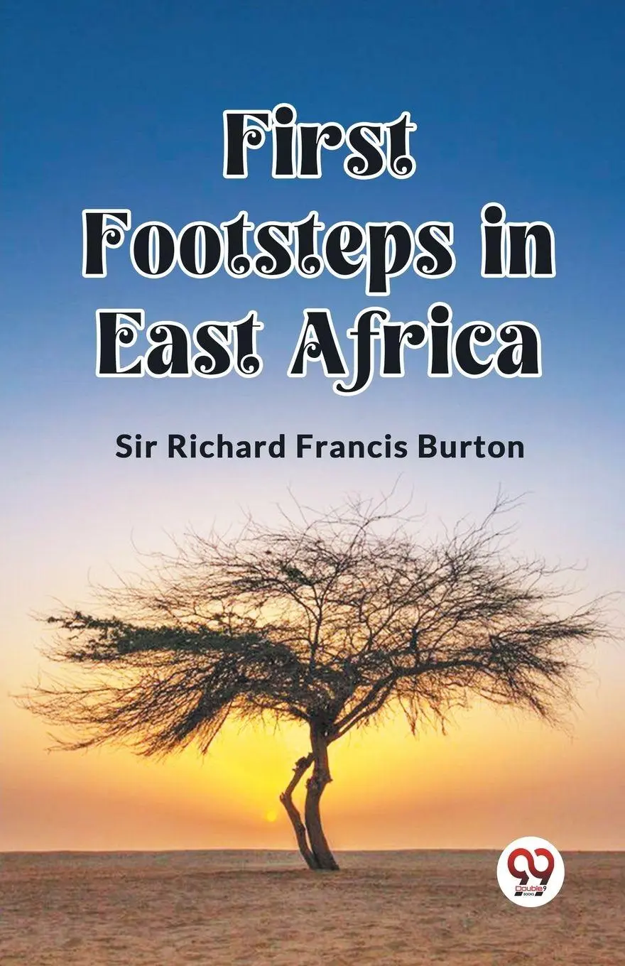 Cover: 9789361423369 | First Footsteps in East Africa | Richard Francis Burton | Taschenbuch