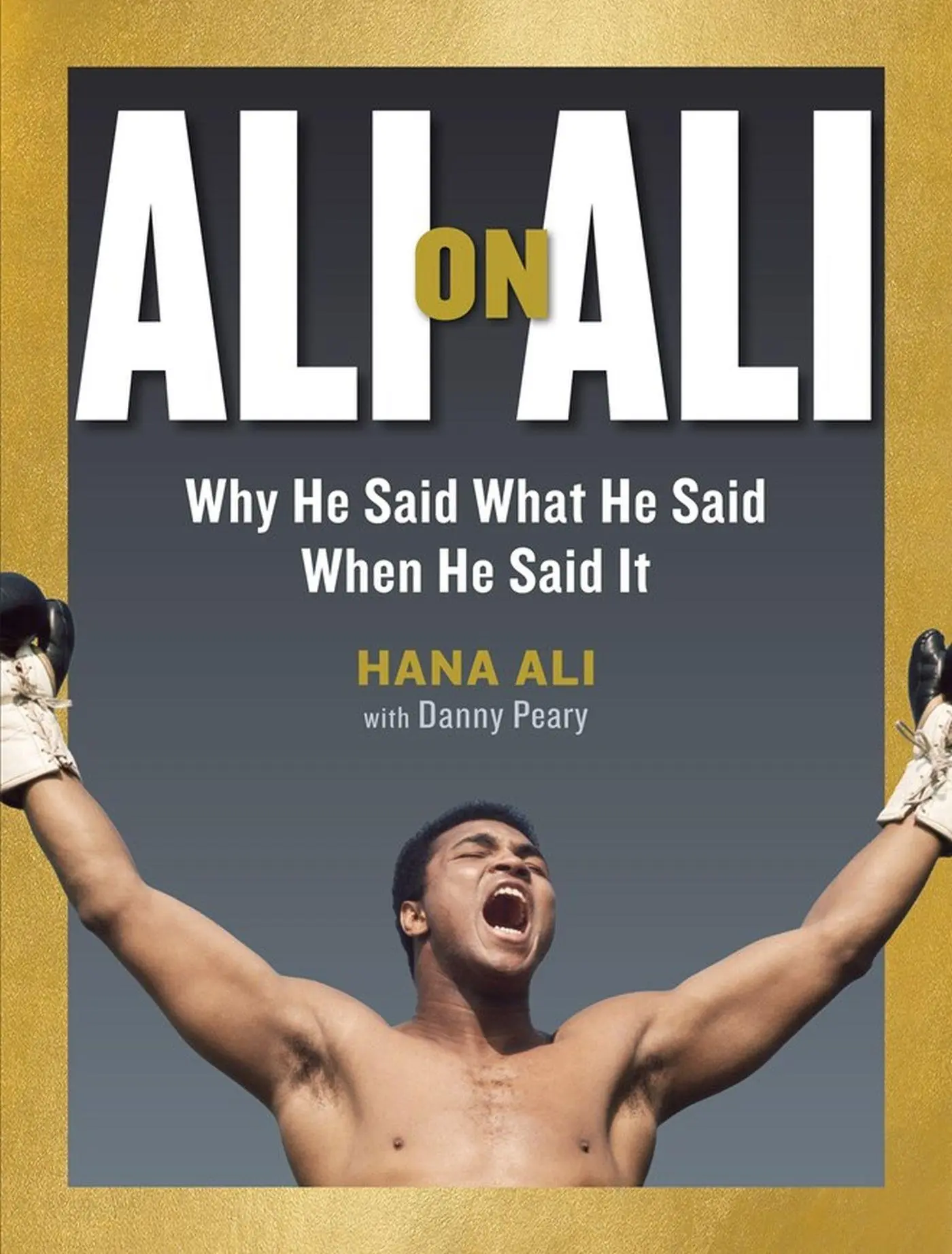 Cover: 9781523503469 | Ali on Ali | Why He Said What He Said When He Said It | Hana Ali