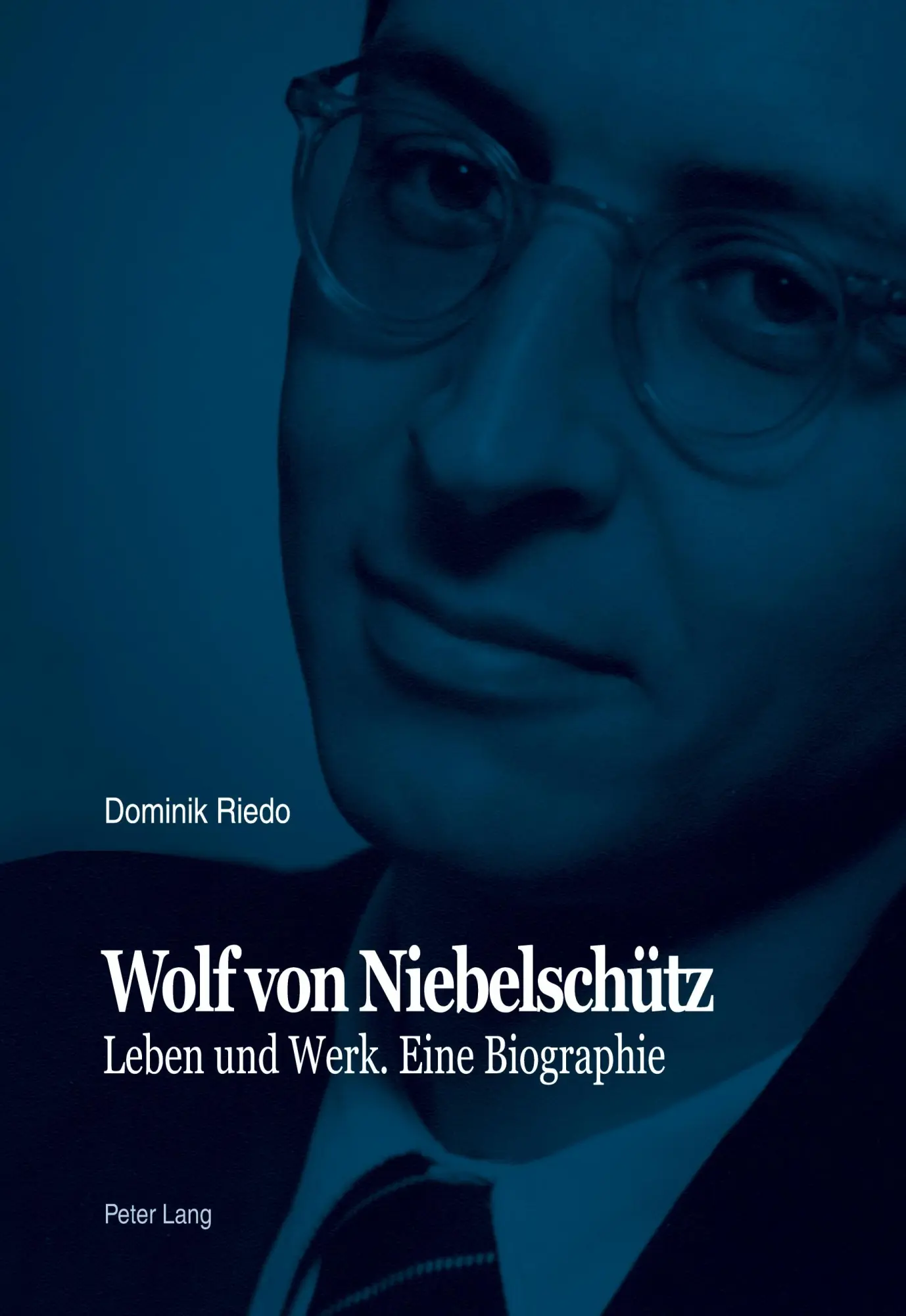 Cover: 9783034313469 | Wolf von Niebelschütz | Leben und Werk. Eine Biographie | Riedo | Buch