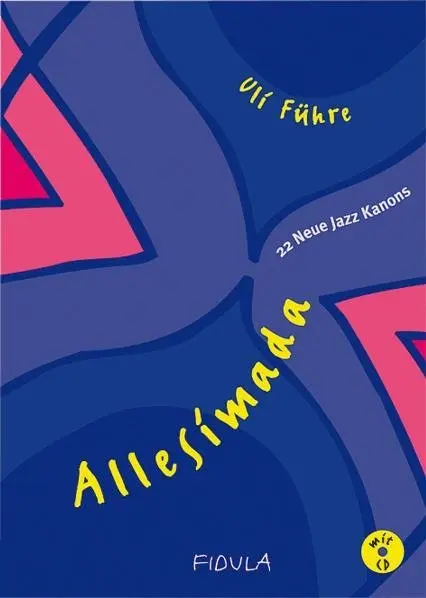 Cover: 9783872263469 | Allesimada, für Chor, m. Audio-CD | 22 Neue Jazz Kanons | Uli Führe