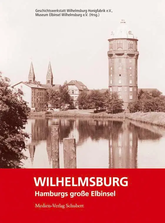 Cover: 9783937843469 | Wilhelmsburg - Hamburgs große Elbinsel | Buch | Deutsch | 2014