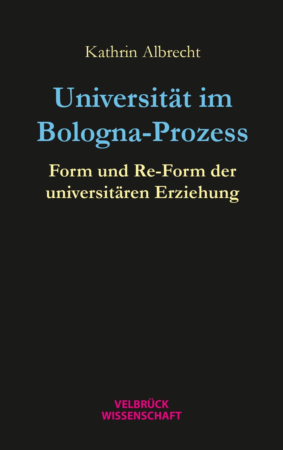 Cover: 9783958323469 | Universität im Bologna-Prozess | Kathrin Albrecht | Taschenbuch | 2024