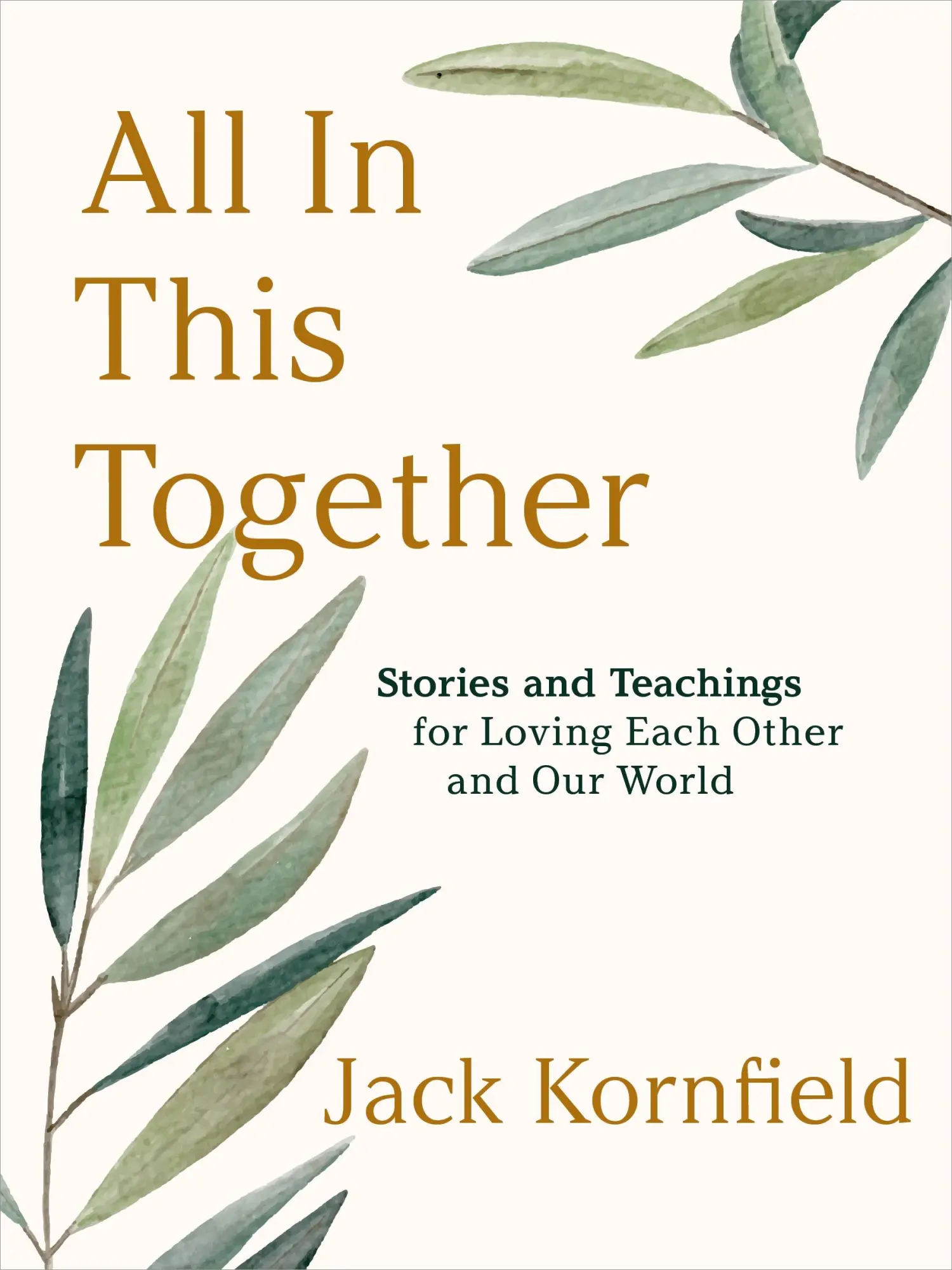 Cover: 9781649633569 | All in This Together | Jack Kornfield | Buch | Englisch | 2025