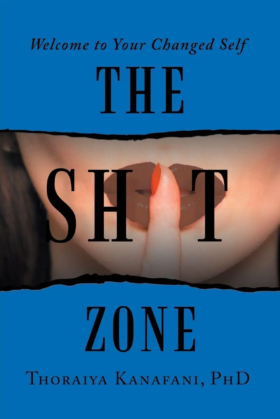 Cover: 9781728383569 | The Shit Zone | Welcome to Your Changed Self | Thoraiya Kanafani