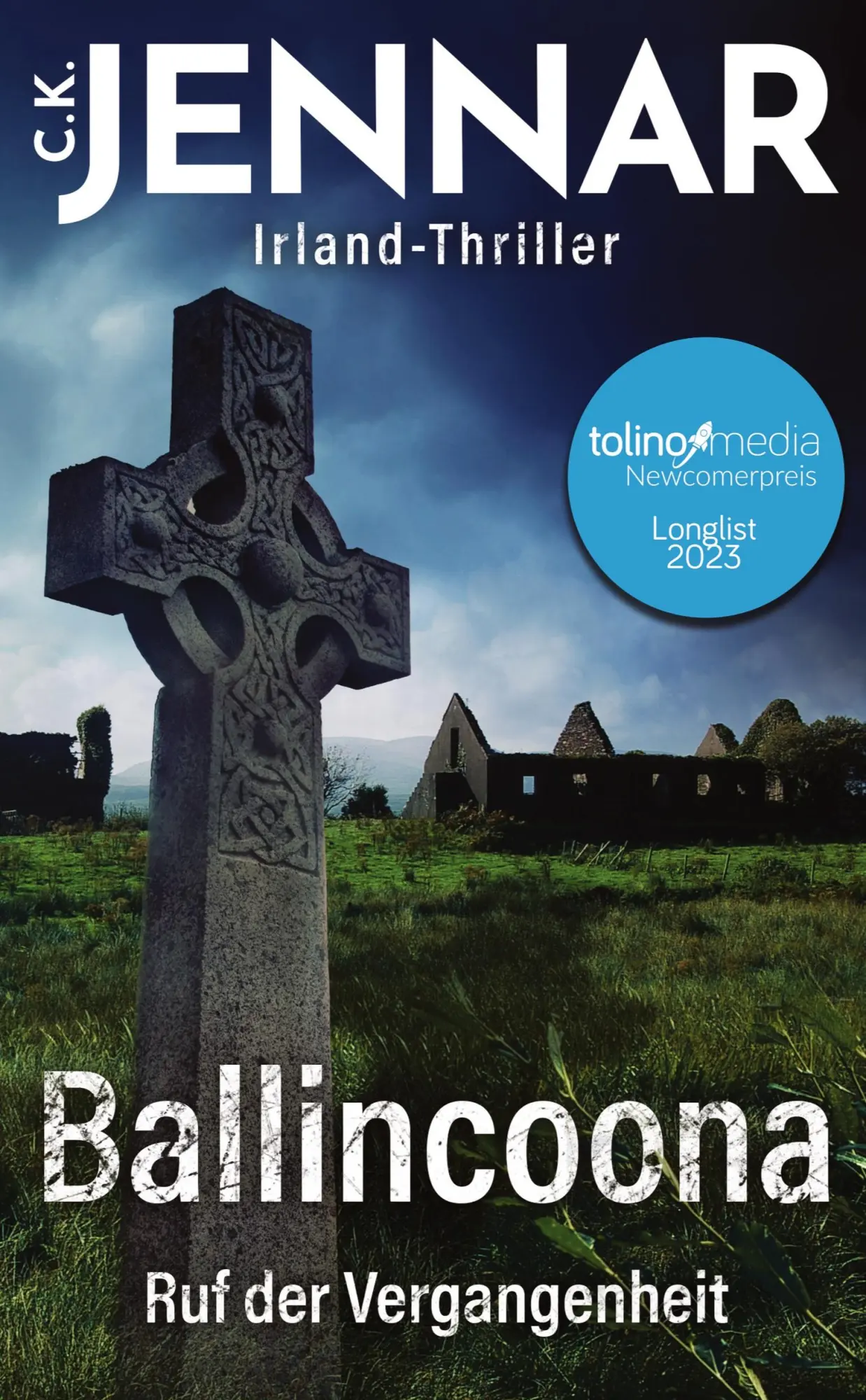 Cover: 9783347933569 | Ballincoona - Ruf der Vergangenheit | C. K. Jennar | Taschenbuch
