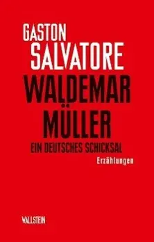 Cover: 9783835313569 | Waldemar Müller | Ein deutsches Schicksal - Erzählungen | Salvatore