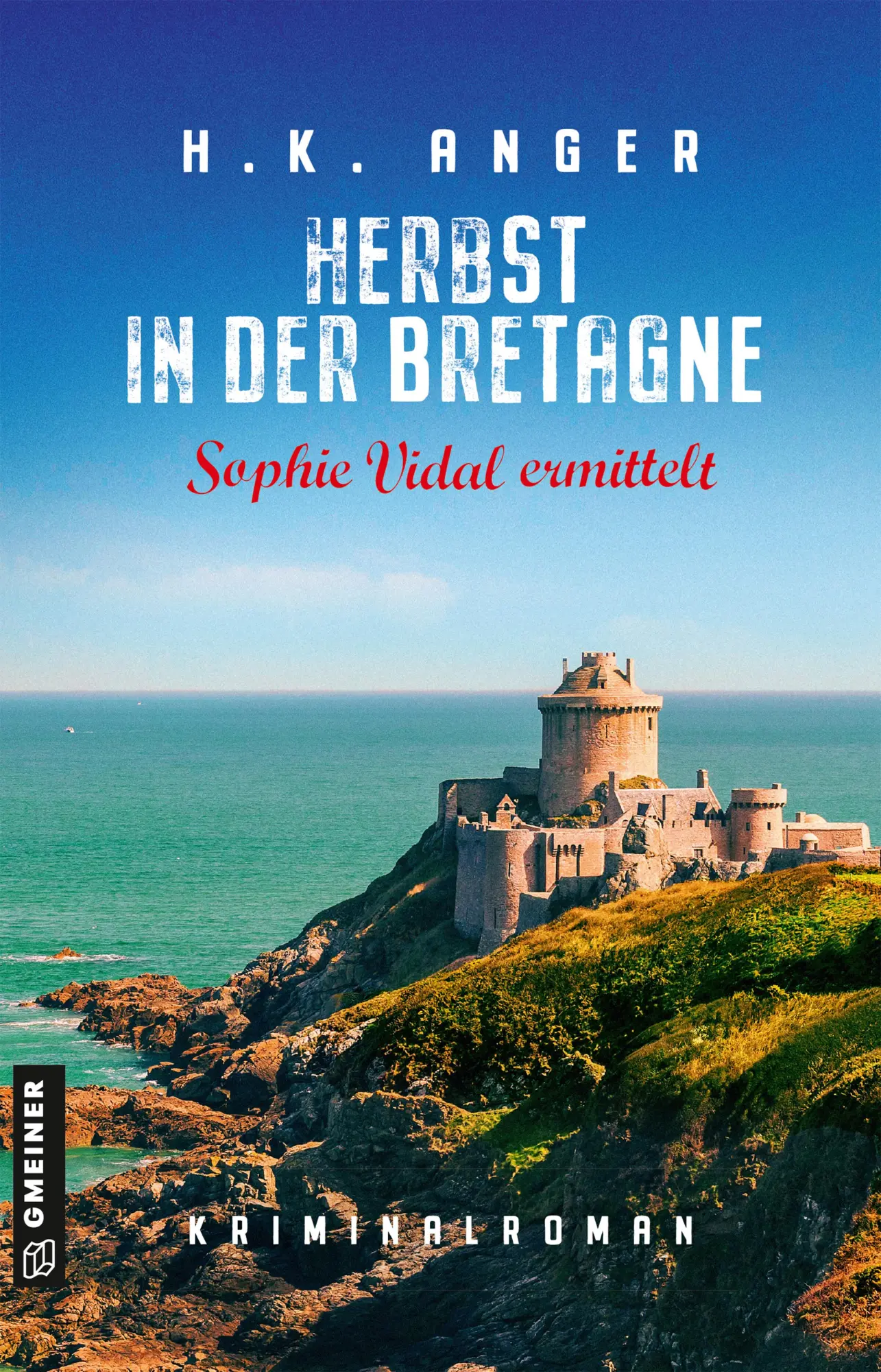 Cover: 9783839203569 | Herbst in der Bretagne | Kriminalroman | H. K. Anger | Taschenbuch