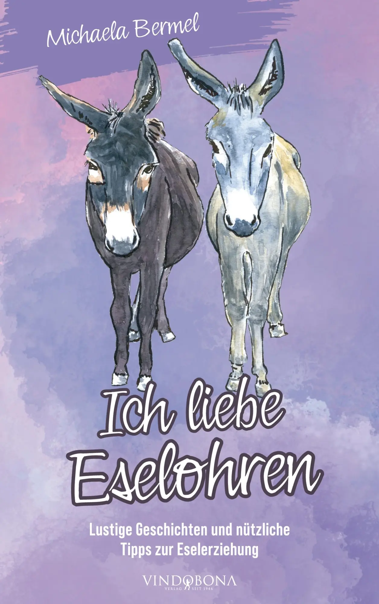 Cover: 9783949263569 | Ich liebe Eselohren | Michaela Bermel | Taschenbuch | 50 S. | Deutsch