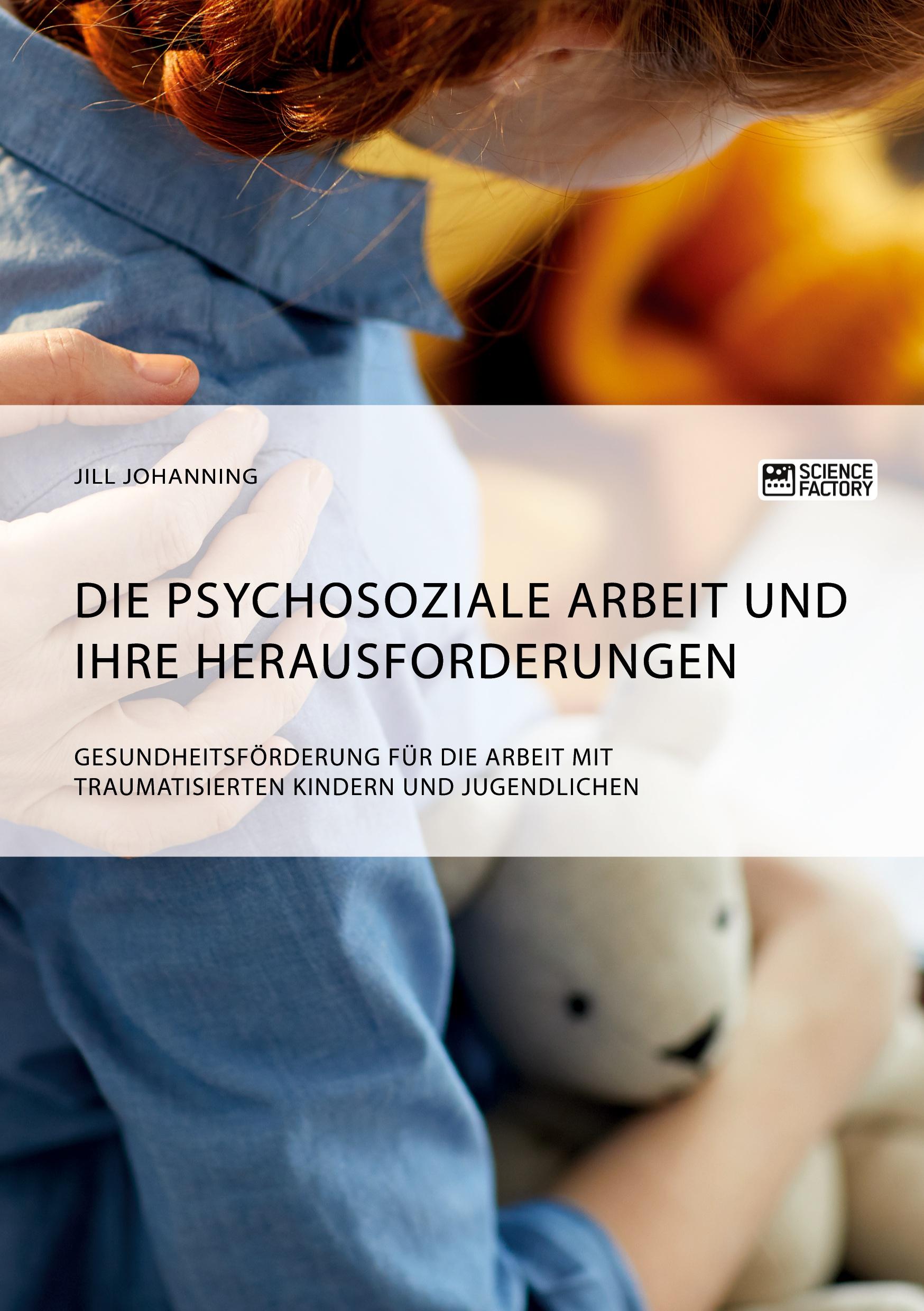 Cover: 9783964873569 | Die psychosoziale Arbeit und ihre Herausforderungen....