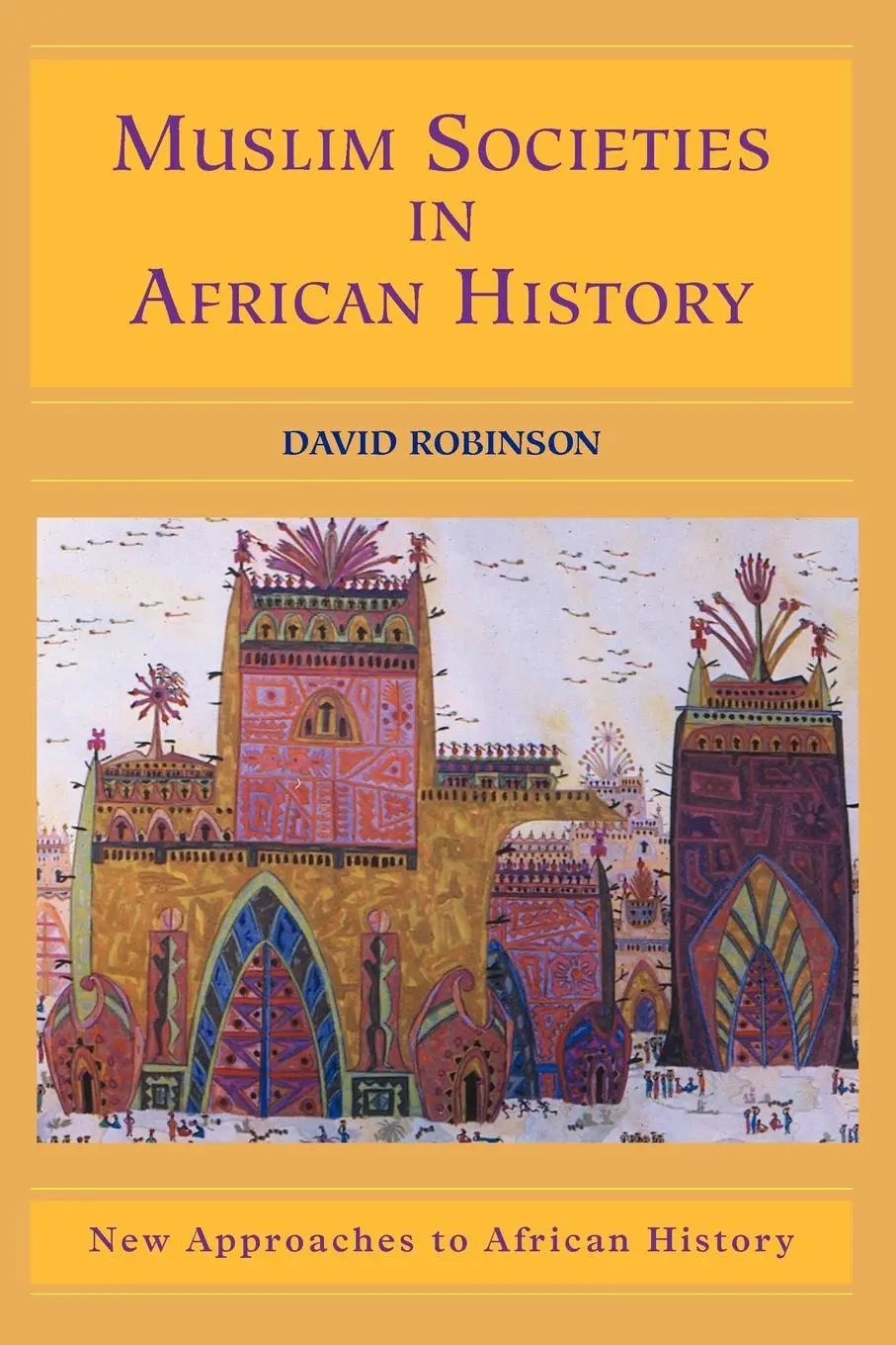Cover: 9780521533669 | Muslim Societies in African History | David Robinson | Taschenbuch Cover: 9780521533669 | Muslim Societies in African History | David Robinson | Taschenbuch