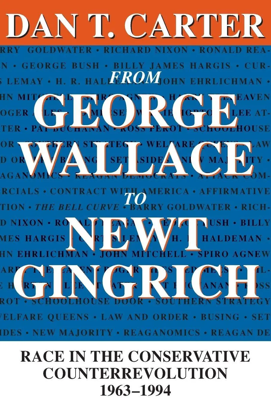 Cover: 9780807123669 | From George Wallace to Newt Gingrich | Dan T Carter | Taschenbuch