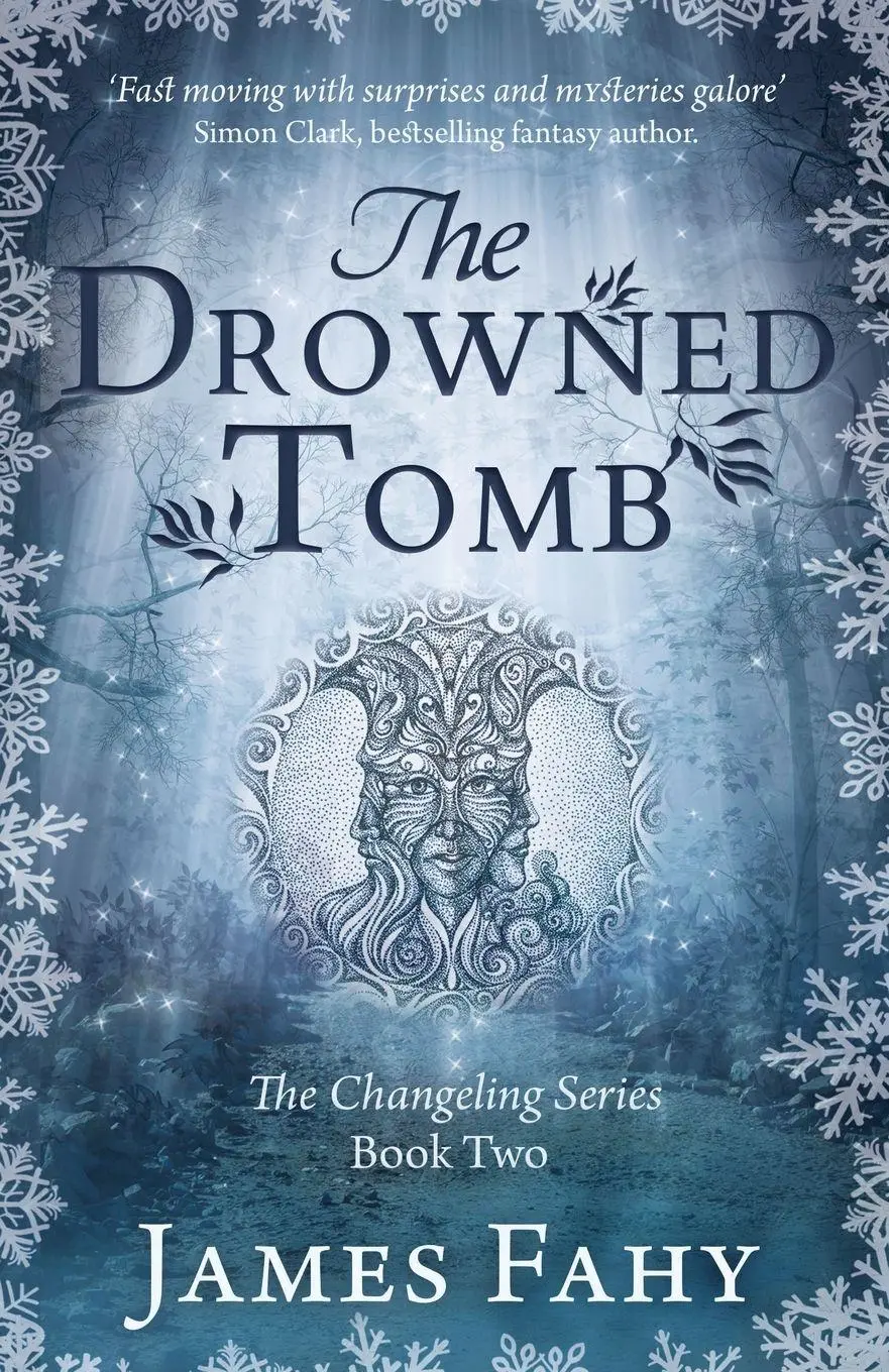 Cover: 9781839013669 | The Drowned Tomb | The Changeling Series Book 2 | James Fahy | Buch