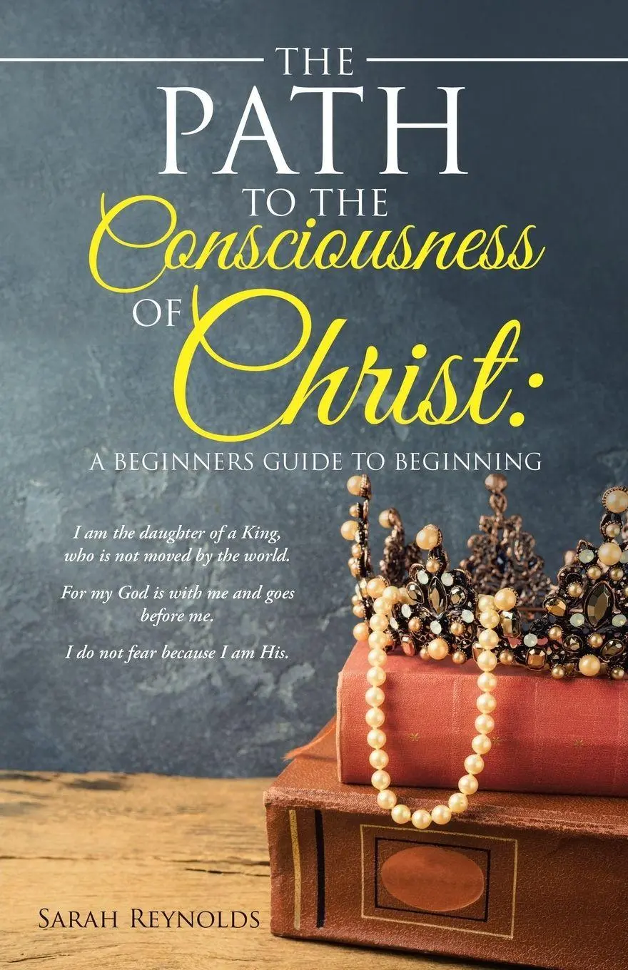Cover: 9781982263669 | The Path to the Consciousness of Christ | Sarah Reynolds | Taschenbuch