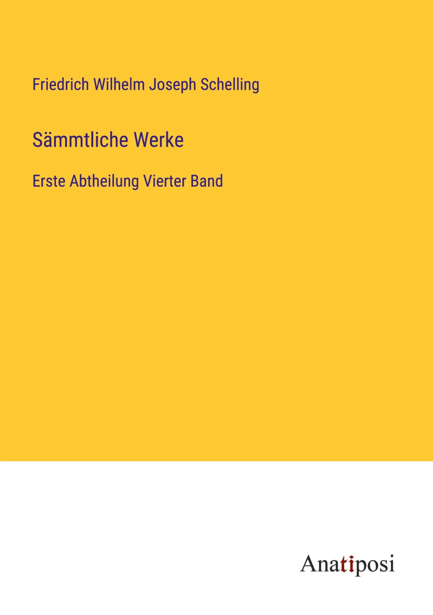 Cover: 9783382023669 | Sämmtliche Werke | Erste Abtheilung Vierter Band | Schelling | Buch