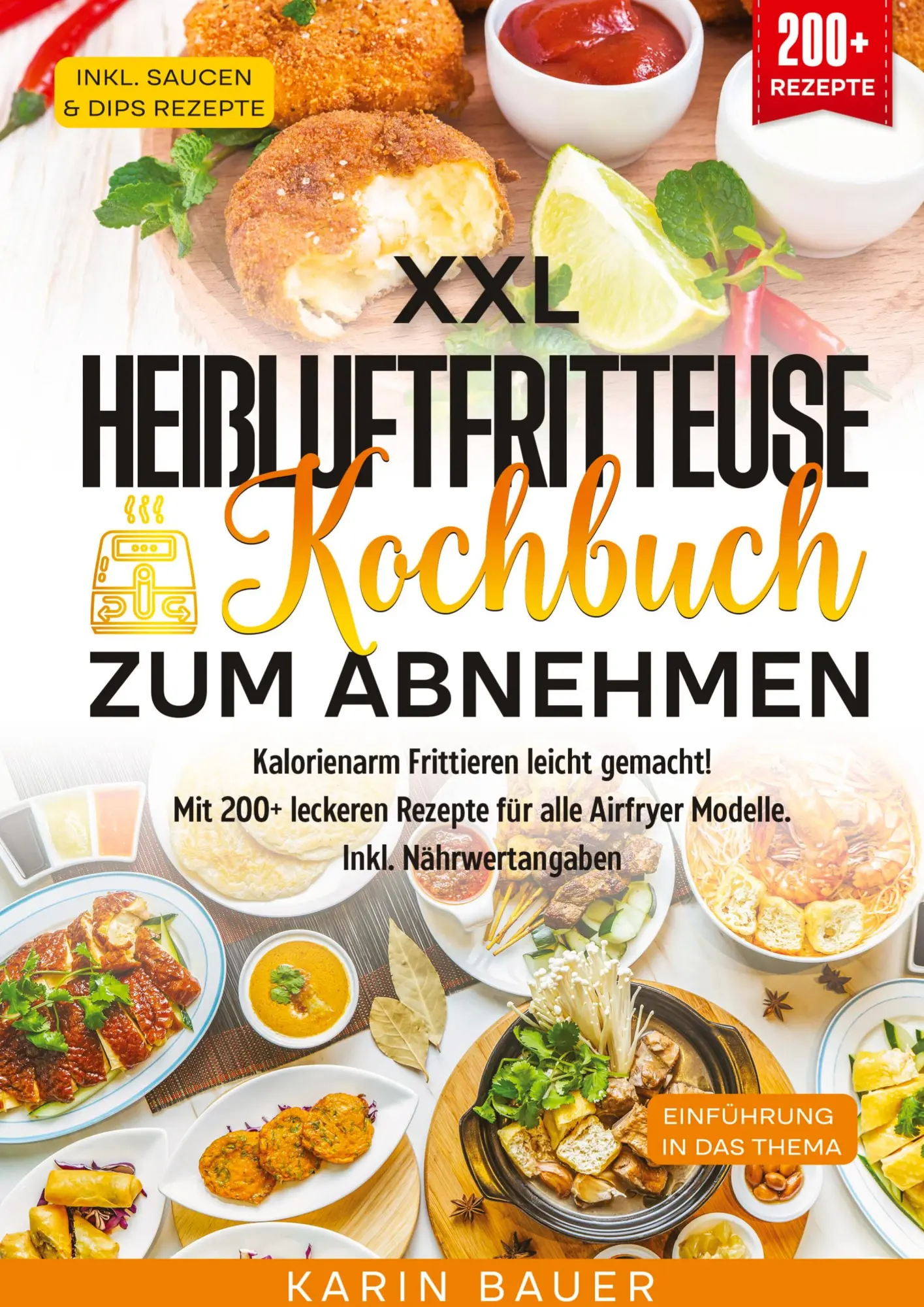Cover: 9783384553669 | XXL Heißluftfritteuse Kochbuch zum Abnehmen | Karin Bauer | Buch