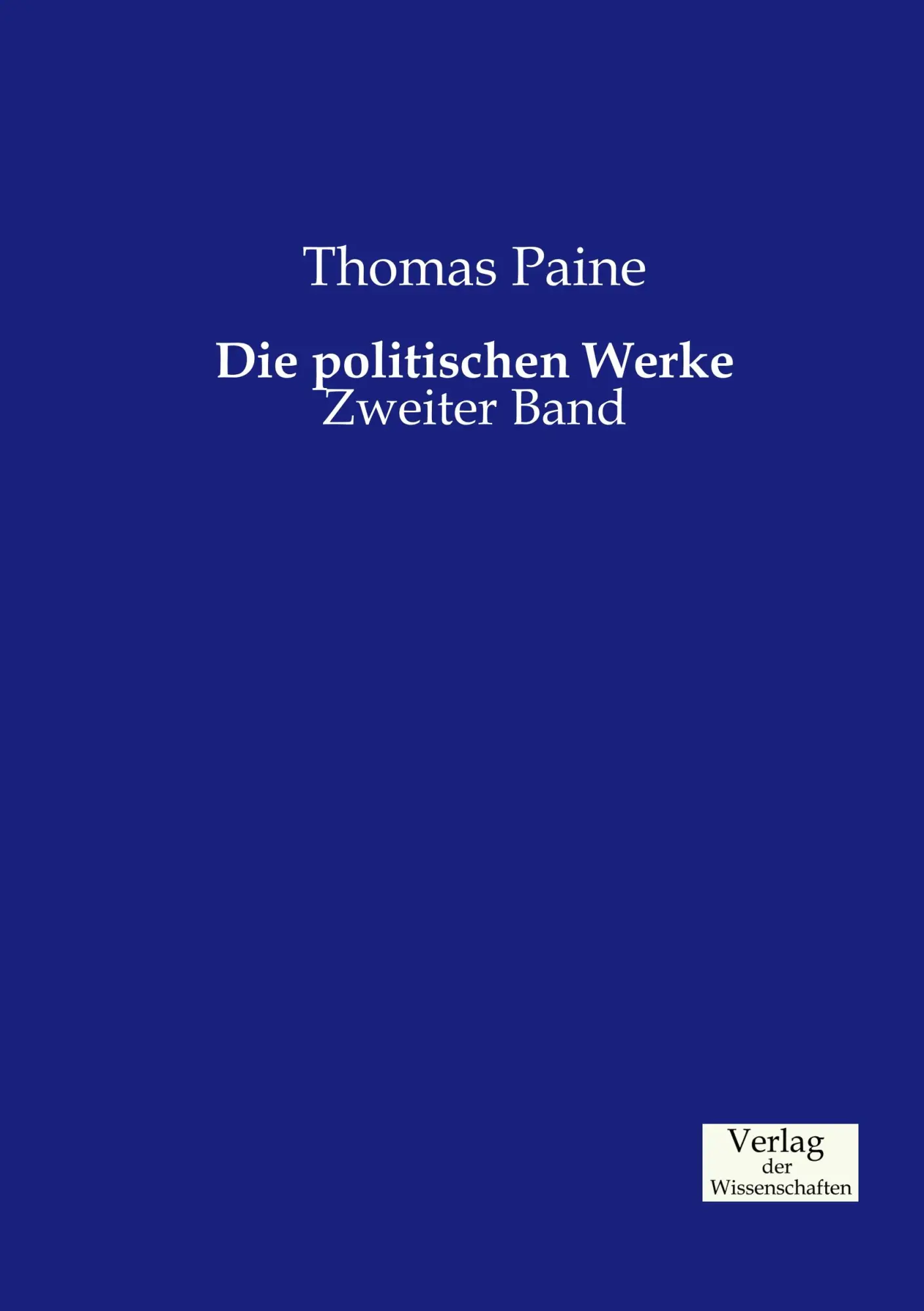 Cover: 9783957003669 | Die politischen Werke | Zweiter Band | Thomas Paine | Taschenbuch
