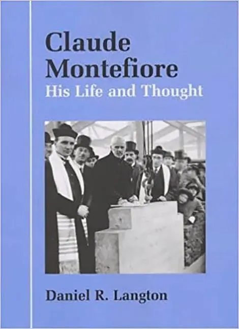 Cover: 9780853033769 | Claude Montefiore | His Life and Thought | Daniel R Langton | Buch