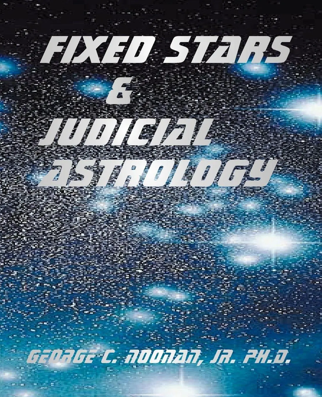 Cover: 9780866903769 | Fixed Stars and Judicial Astrology | George C. Noonan | Taschenbuch