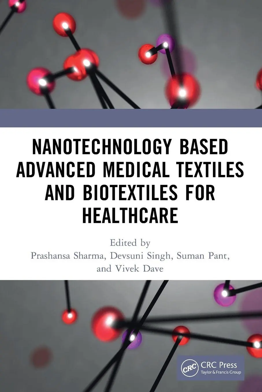 Cover: 9781032363769 | Nanotechnology Based Advanced Medical Textiles and Biotextiles for...