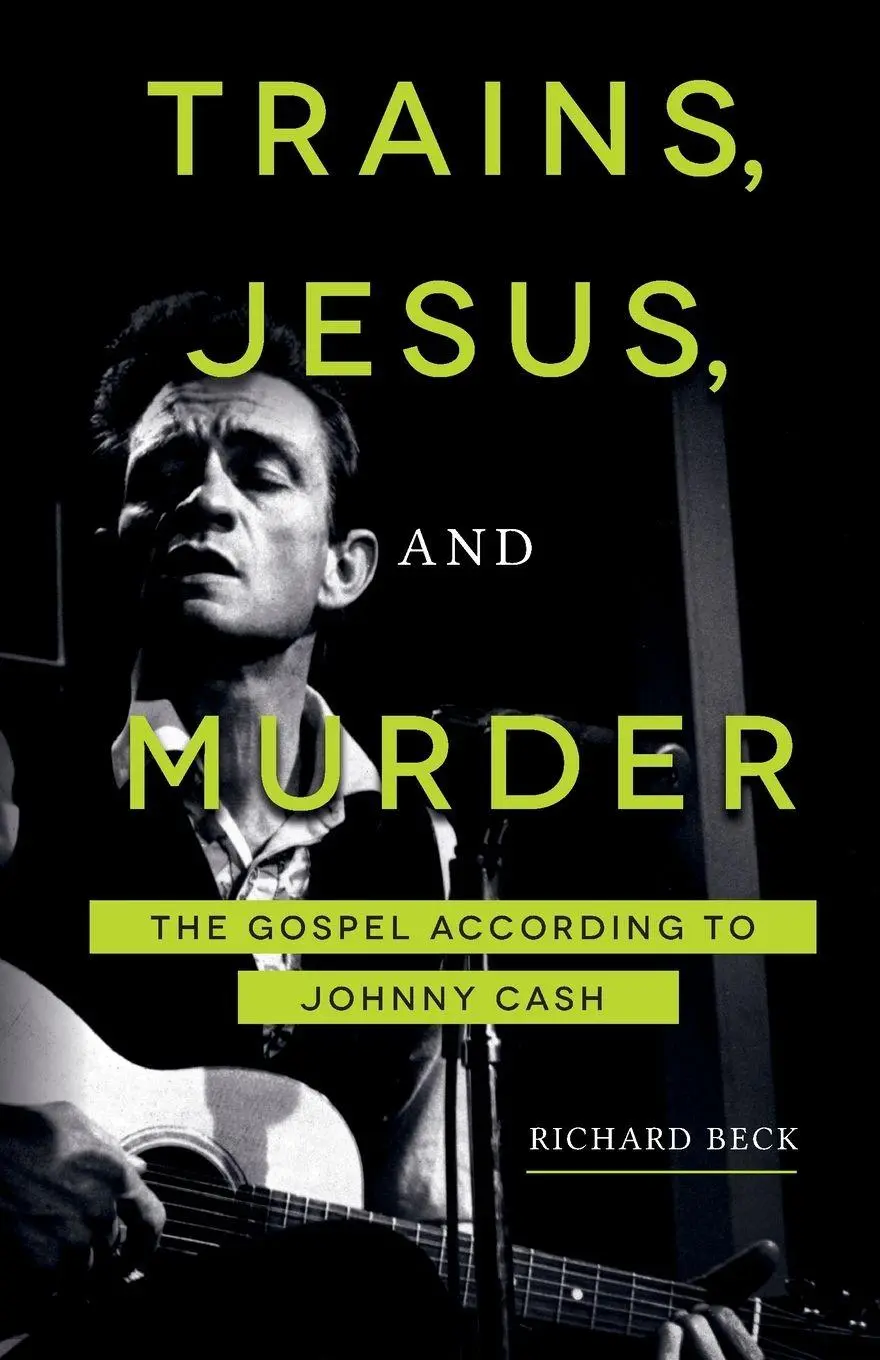 Cover: 9781506433769 | Trains, Jesus, and Murder | The Gospel According to Johnny Cash | Beck