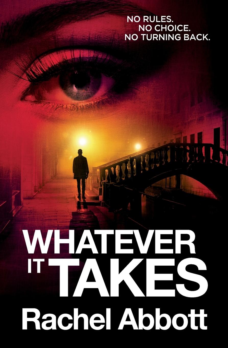 Cover: 9781999943769 | Whatever It Takes | Rachel Abbott | Taschenbuch | Englisch | 2025
