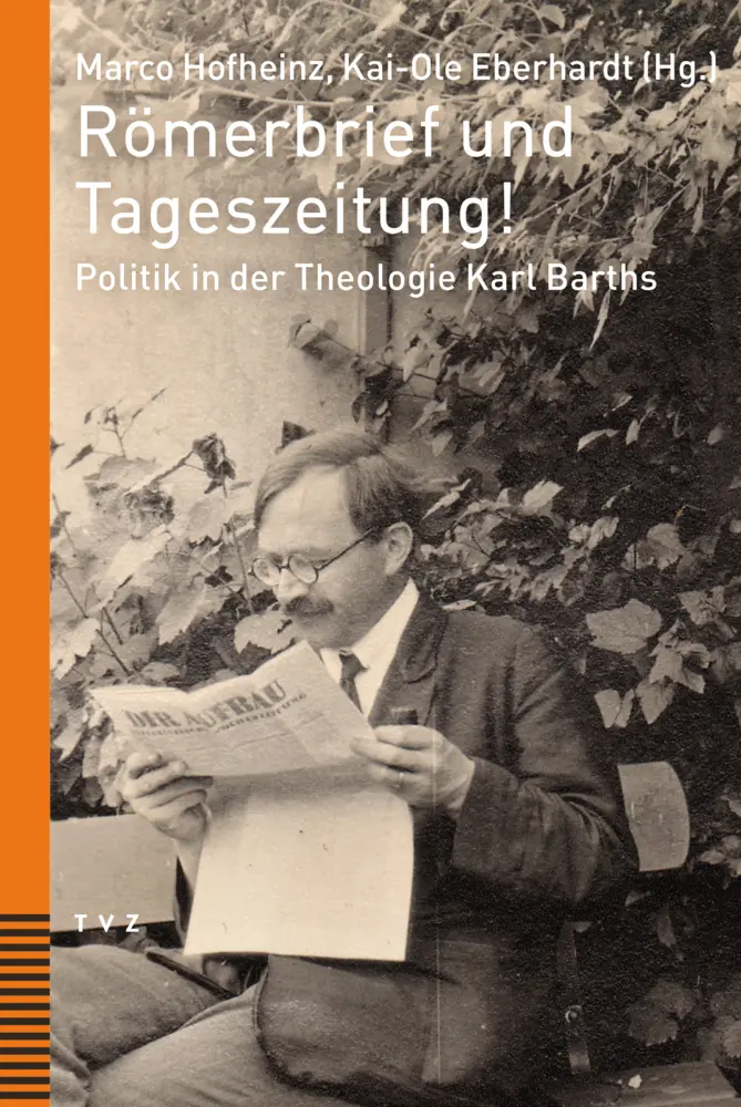 Cover: 9783290183769 | Römerbrief und Tageszeitung! | Politik in der Theologie Karl Barths