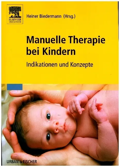 Cover: 9783437313769 | Manuelle Therapie bei Kindern | Indikationen und Konzepte | Biedermann