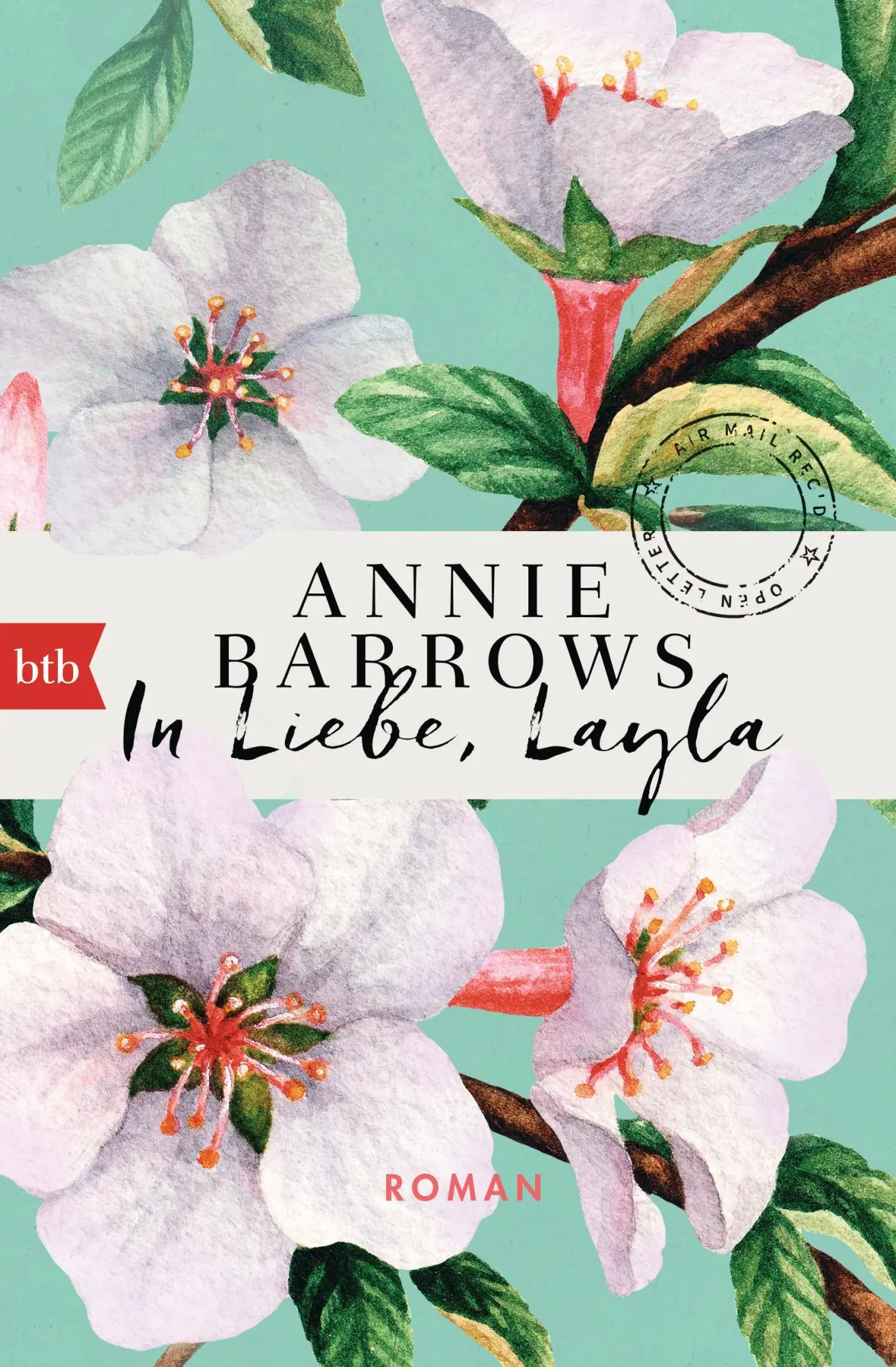 Cover: 9783442713769 | In Liebe, Layla | Annie Barrows | Taschenbuch | 608 S. | Deutsch | btb