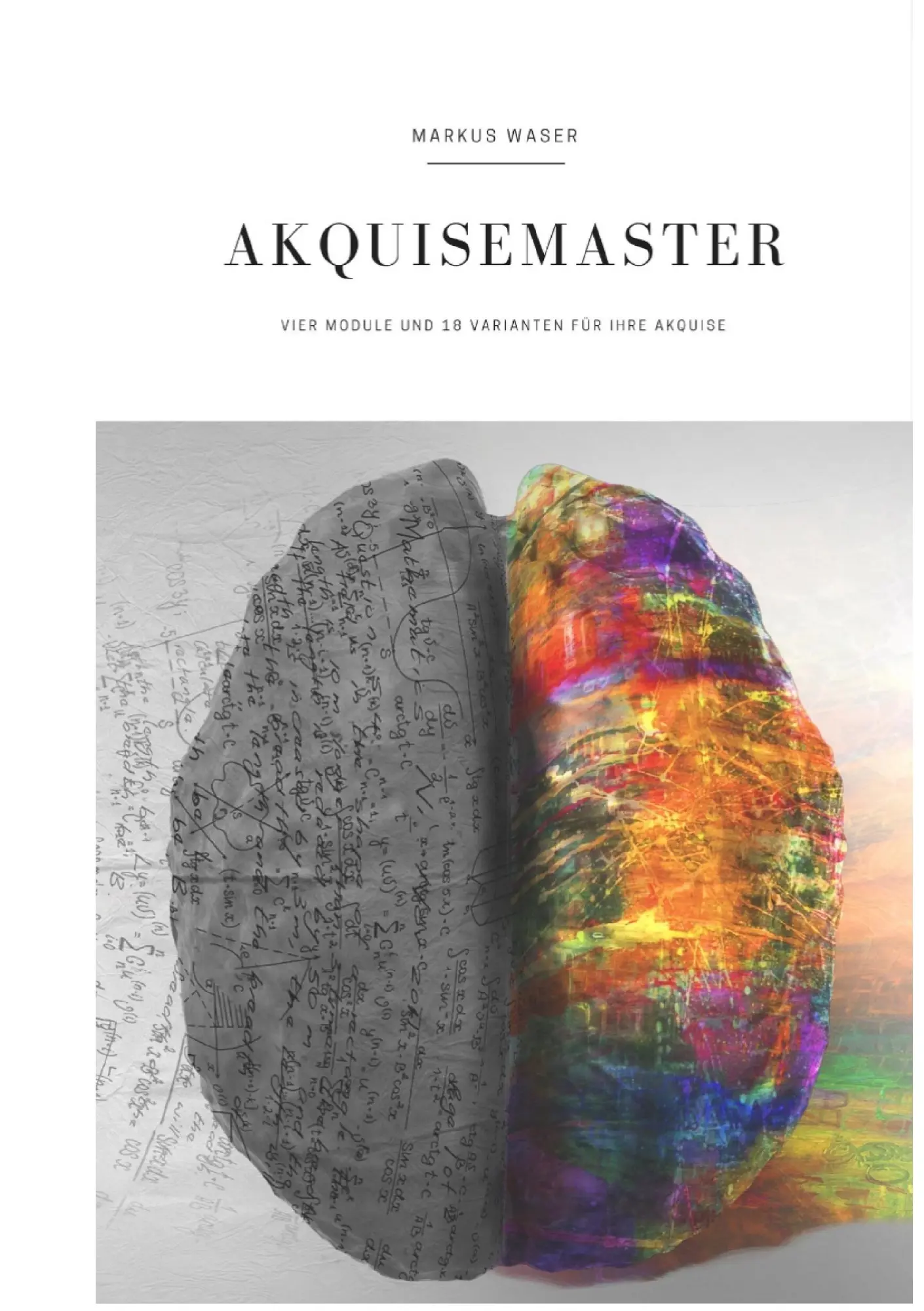 Cover: 9783743153769 | Akquisemaster | Markus Waser | Taschenbuch | 148 S. | Deutsch | 2017